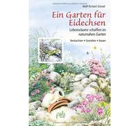 Wolf Richard Gü Ein Garten für Eidechsen: Lebensräume schaffen im naturn (Relié)