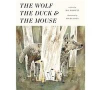 Wolf The Duck & The Mouse Mac Barnett, Jon Klassen (Auteur)