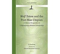 Wolf Totem And The Post-Mao Utopian