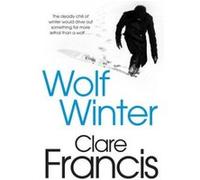 Wolf Winter Francis, Clare (Auteur)