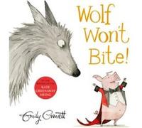 Wolf Wont Bite by Emily Gravett Emily Gravett, (Auteur)