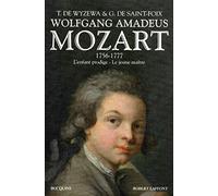 Wolfang Amadeus Mozart - Tome 1: 1756 - 1777 L'enfant prodige - Le jeune maître (1)