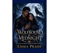 Wolfbound by Midnight: A Fated Mate Werewolf Shifter Paranormal Romance
