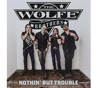 The Wolfe Brothers – Nothin' But Trouble – CD – Import (Aus)