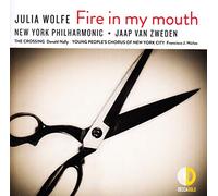 Jaap van Zweden / New York Philharmonic – Wolfe: Fire in My Mouth – CD