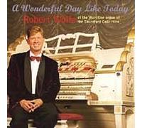 Wolfe Robert - A Wonderful Day Like Today [Import]