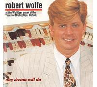 Wolfe Robert - Any Dream Will Do [Import]