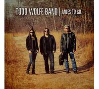 Wolfe, Todd -Band- - Miles to Go [Import]