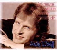 Wolff,Andy - AB Heute Will Ich Mehr Von Dir [Import]
