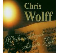 Wolff,Chris - Weihnachtszeit Schönste Zeit