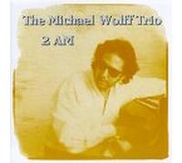Wolff, Michael - 2 Am