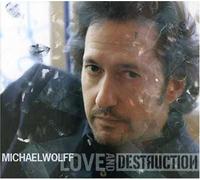 Wolff, Michael - Love and Destruction