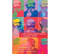 Wolff Why Read Marx Today? (Poche)