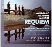 Requiem/Grande Sestetto Concertante/Arr for String Quartet