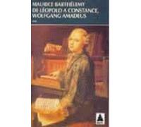 Wolfgang Amadeus - De Léopold À Constance