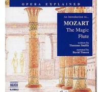 W.A. Mozart – Introduction To The Magic Flute, An (Smillie, Timson) – CD – NAXOS