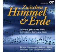 Wolfgang Amadeus Mozart Between Heaven and Earth: Mozart's Spiritual Works (CD)