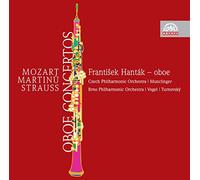 Wolfgang Amadeus Mozart-Bohuslav Martin367, Richard Strauss : Concertos pour Hautbois