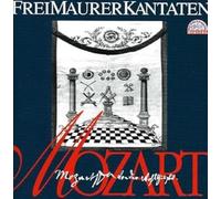 Wolfgang Amadeus Mozart : Cantates & Lieder Maçonniques