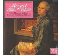 Wolfgang Amadeus Mozart , City Of London Sinfonia , Richard Hickox - Clarinet Concerto / Flute & Harp Concerto