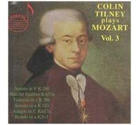 Wolfgang Amadeus Mozart : Colin Tilney Joue Mozart (Volume 3)
