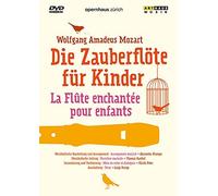 La Flûte enchantée pour enfants – DVD – Opéra de Zurich (2005) – ARTHAUS