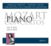 Wolfgang Amadeus Mozart – Concertos pour piano n°17 K.453 et n°27 K.595 – Hyperion