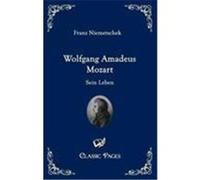 Wolfgang Amadeus Mozart Niemetschek, Franz Xaver (Auteur)