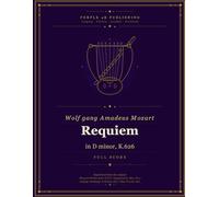 Wolfgang Amadeus Mozart - Requiem: in D minor, K.626