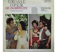 Wolfgang Amadeus Mozart - Rundfunkchor Leipzig , Staatskapelle Dresden , Otmar Suitner - Wolfgang Amadeus Mozart - Rundfunkchor Leipzig , Staatskapelle Dresden , Otmar Suitner - Grosse Oper - Die Zauberflöte - ETERNA - 8 26 176