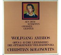 Wolfgang Ambros - WOLFGANG AMBROS / CHRISTIAN KOLONOVITS / OTTAKRINGER VIELHARMONIKA - Aus dem Schaffen Großer Geister. Opus 1 - 12 (Die Leerjahre), LP, Bellaphon BLPS 3302 (Germany 1976)