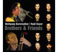 Wolfgang Bernreuther & R - Brothers & Friends [Import]