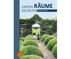 Wolfgang Borchardt Garten - Räume - Gestalten (Relié)