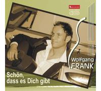 Wolfgang Frank - Schön, DASS ES Dich gibt [Import]