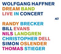 WOLFGANG HAFFNER - DREAM BAND LIVE IN CONCERT (180G BLACK) 2 VINYL LP + MP3 NEUF