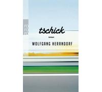 Wolfgang Herrndorf Tschick (Poche)