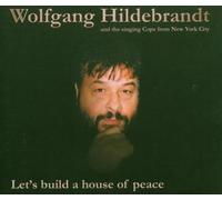Wolfgang Hildebrandt - Let's Build a House of Peace [Import]