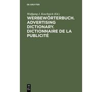 Wolfgang J. Kos Werbewörterbuch. Advertising Dictionary. Dictionnaire de (Relié)