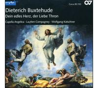 Dietrich Buxtehude – Dein Edles Herz der Liebe Thron – CD