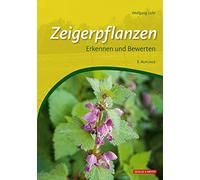 Wolfgang Licht Zeigerpflanzen: Erkennen und Bewerten (Relié)