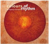 Wolfgang Lohmeier – Colours of Rhythm – CD (Edel)