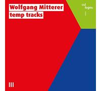 Wolfgang Temp Tracks. Mitterer. [Import]