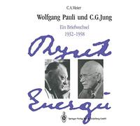 Wolfgang Pauli und C. G. Jung: Ein Briefwechsel 1932-1958