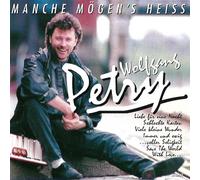 Wolfgang Petry - Manche m ö g e n es h e i s s