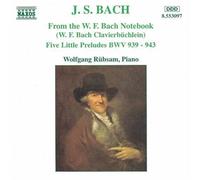 Wolfgang Rubsam - From the W.F. Bach Notebbok / 5 Little Preludes [New CD]