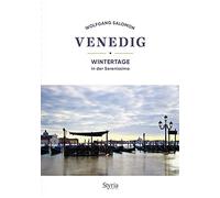 Wolfgang Salomon Venedig: Wintertage in der Serenissima (Poche)