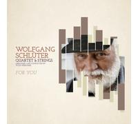 Wolfgang Schlüter Quartet & Strings – For You – CD – Import