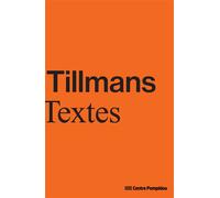 Wolfgang Tillmans - Texte - Collectif - Centre Pompidou Eds Du - broché - Catalogue d'exposition