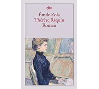 Wolfgang Tschöke Émile Zola Thérèse Raquin: Roman (Poche)