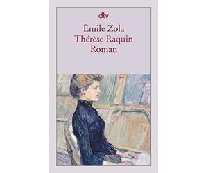Wolfgang Tschöke Émile Zola Thérèse Raquin: Roman (Poche)